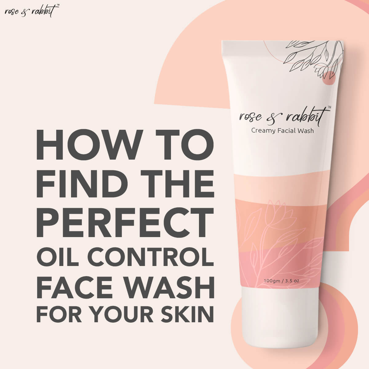 How To Find The Perfect Oil Control Face Wash For Your Skin
